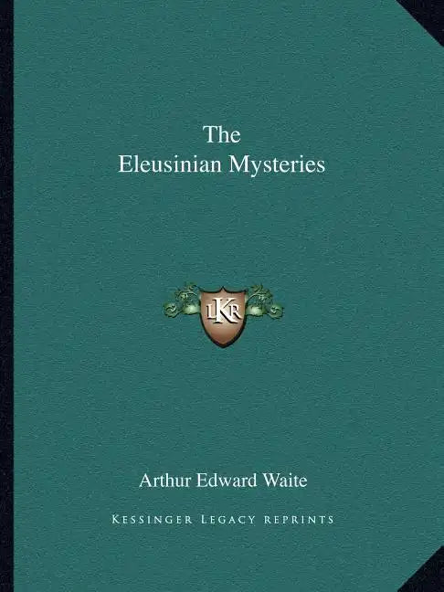 The Eleusinian Mysteries - Paperback