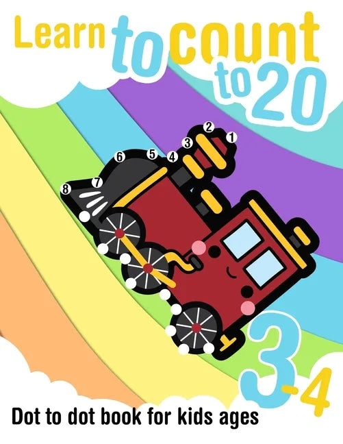 Learn to count to 20 - Dot to dot book for kids ages 3-4: Connect the dots and learn the numbers from 1 to 20 - Paperback