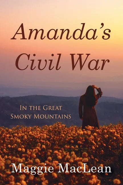 Amanda's Civil War In the Great Smoky Mountains - Paperback