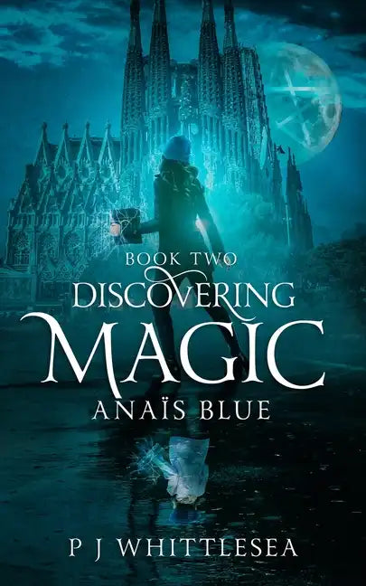 Discovering Magic: Anaïs Blue Book Two - Paperback