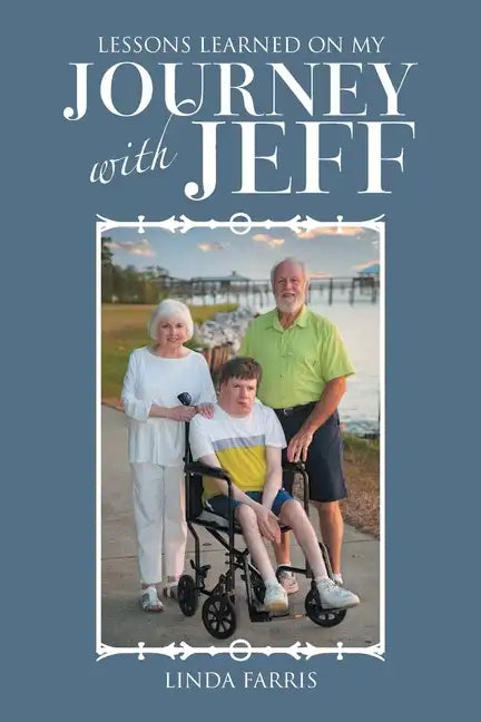 Lessons Learned on My Journey with Jeff - Paperback
