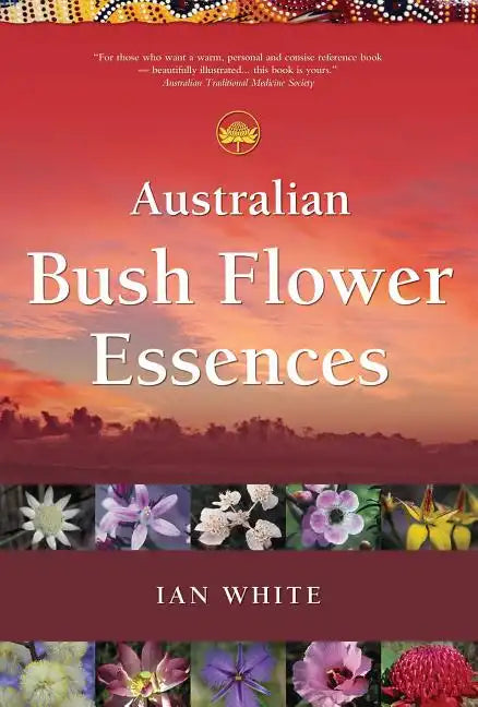 Australian Bush Flower Essences - Paperback