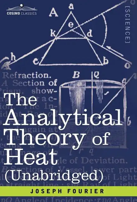 The Analytical Theory of Heat - Hardcover