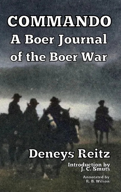 Commando: A Boer Journal of the Boer War - Hardcover