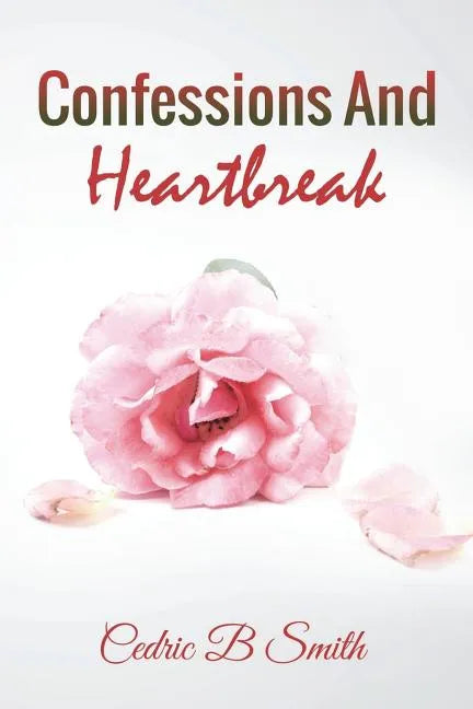 Confessions and Heartbreak - Paperback