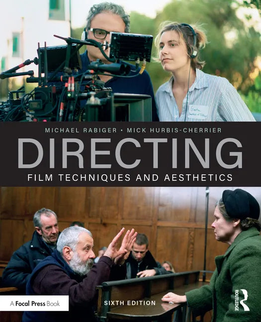 Directing: Film Techniques and Aesthetics - Paperback