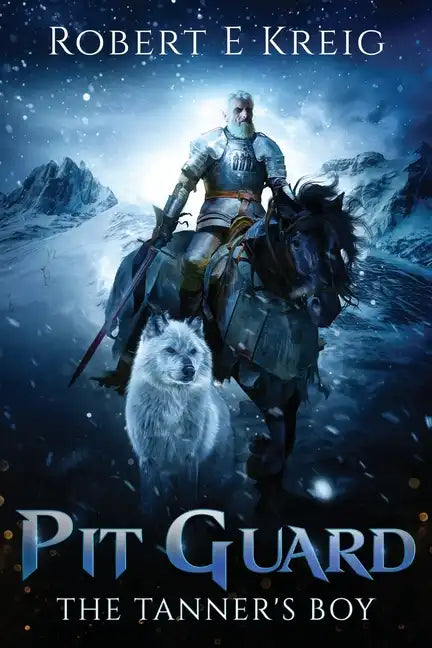 Pit Guard: The Tanner's Boy: The Tanner's Boy - Paperback
