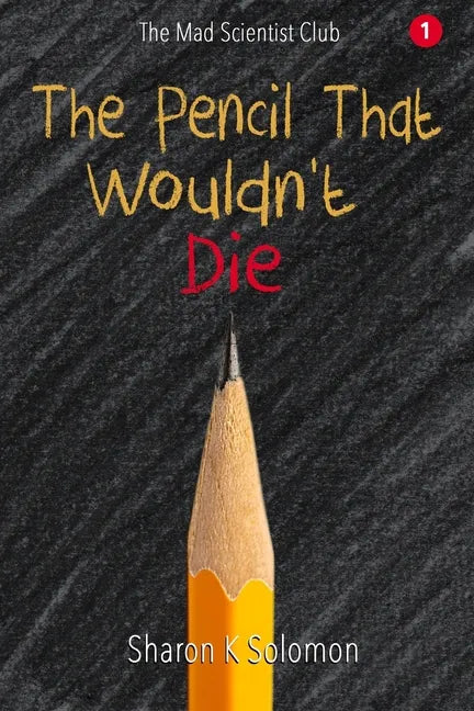 The Pencil That Wouldn't Die - Paperback