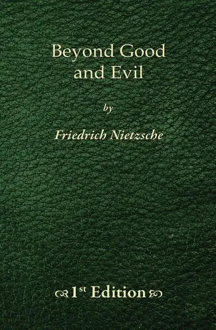 Beyond Good and Evil - 1st Edition - Paperback