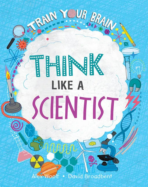 Think Like a Scientist - Hardcover