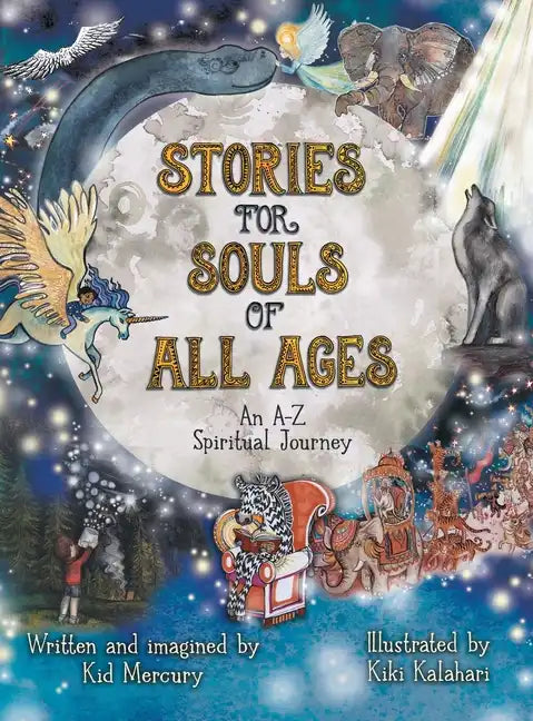 Stories for Souls of All Ages: An A-Z Spiritual Journey - Hardcover
