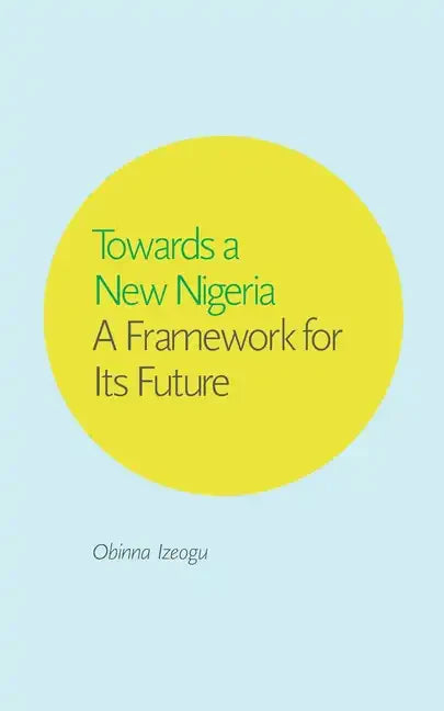 Towards a New Nigeria - Paperback