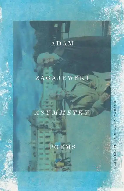 Asymmetry: Poems - Paperback