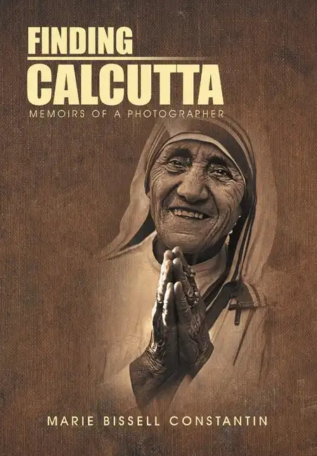 Finding Calcutta: Memoirs of a Photographer - Hardcover