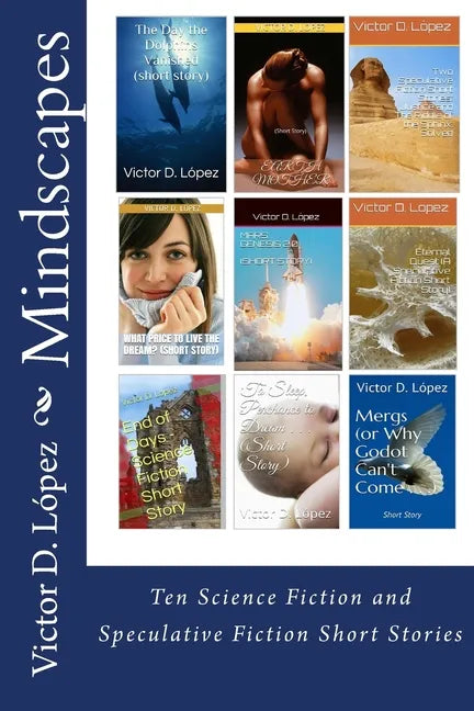 Mindscapes: Ten Science Fiction and Speculative Fiction Short Stories - Paperback