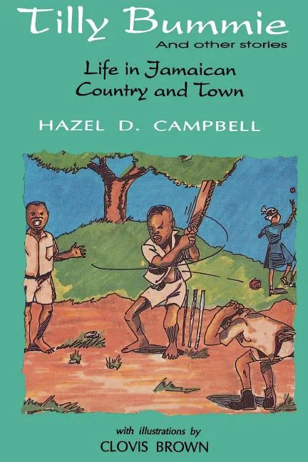 Tilly Bummie and Other Stories: Life in Jamaican Country and Town - Paperback