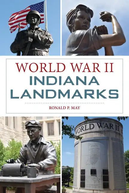 World War II Indiana Landmarks - Paperback