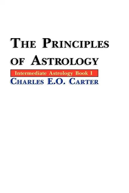 The Principles of Astrology - Paperback