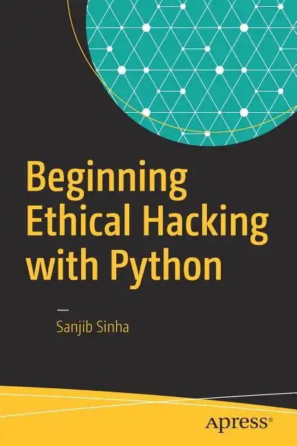 Beginning Ethical Hacking with Python - Paperback