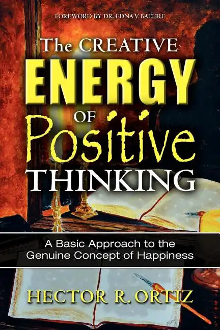 The Creative Energy of Positive Thinking - Paperback