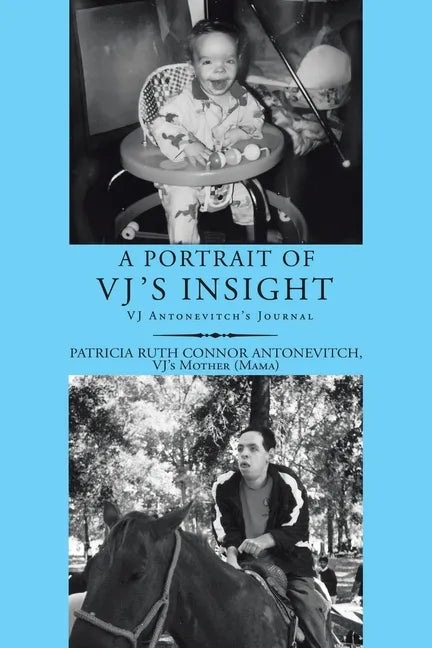 A Portrait of Vj's Insight: Vj Antonevitch's Journal - Paperback