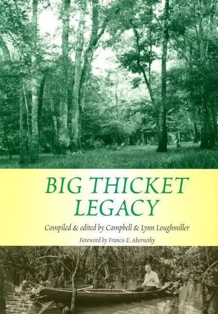 Big Thicket Legacy: Volume 2 - Paperback