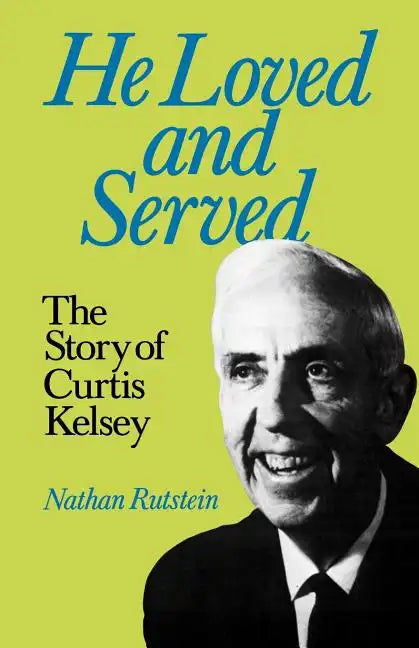 He Loved and Served - Paperback