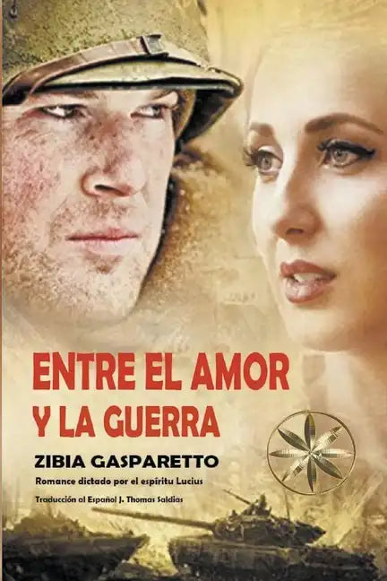 Entre el Amor y la Guerra - Paperback