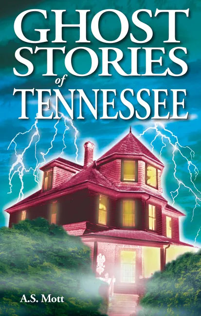 Ghost Stories of Tennessee - Paperback