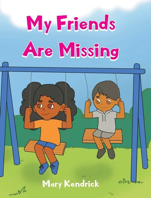 My Friends Are Missing - Hardcover