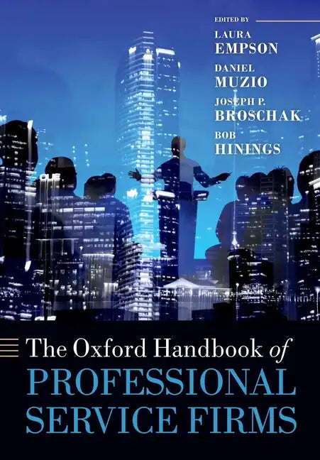 The Oxford Handbook of Professional Service Firms - Paperback