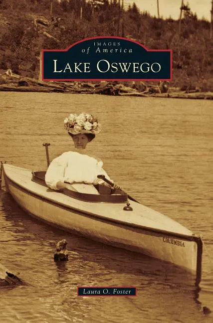Lake Oswego - Hardcover