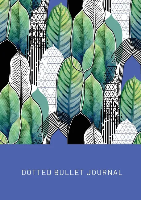 Geometric Leaves - Dotted Bullet Journal: Medium A5 - 5.83X8.27 - Paperback