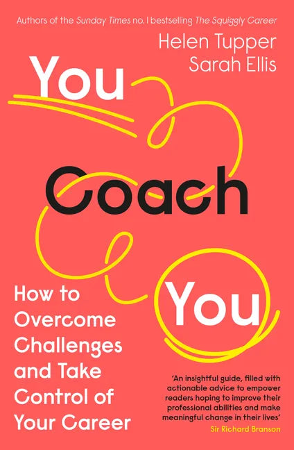 You Coach You: How to Overcome Challenges and Take Control of Your Career - Paperback