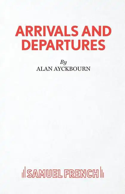 Arrivals and Departures - Paperback