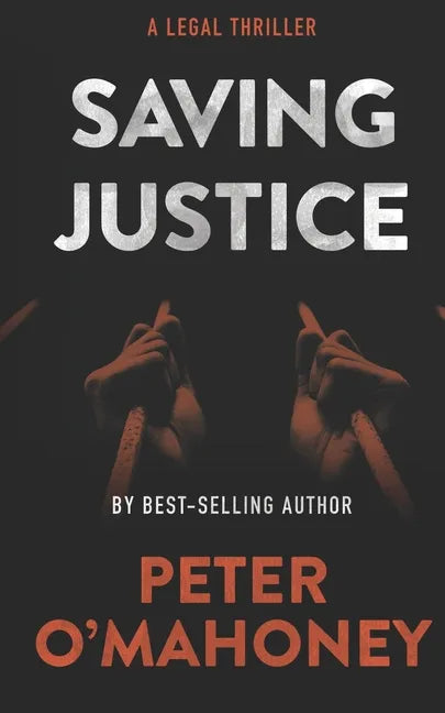 Saving Justice: A Legal Thriller - Paperback
