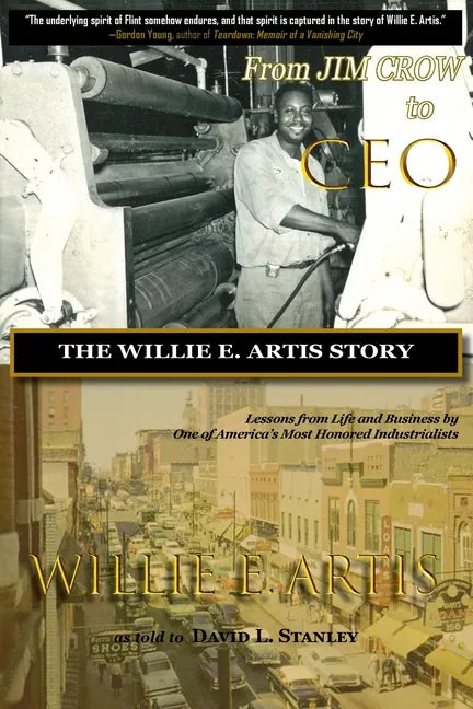 From Jim Crow to CEO: The Willie E. Artis Story - Paperback