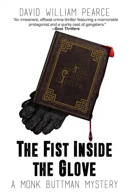 The Fist Inside the Glove: A Monk Buttman Mystery - Paperback