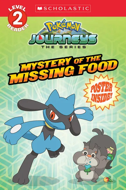 Mystery of the Missing Food (Pokémon: Scholastic Reader, Level 2) - Paperback