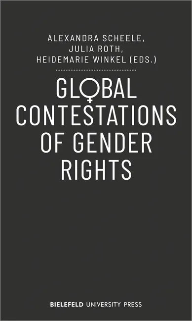 Global Contestations of Gender Rights - Paperback
