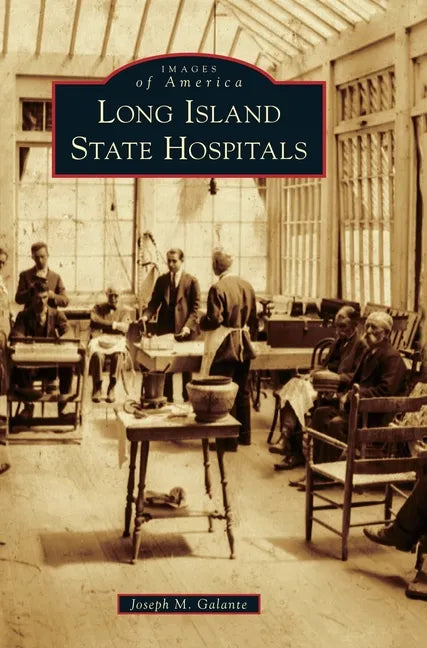 Long Island State Hospitals - Hardcover