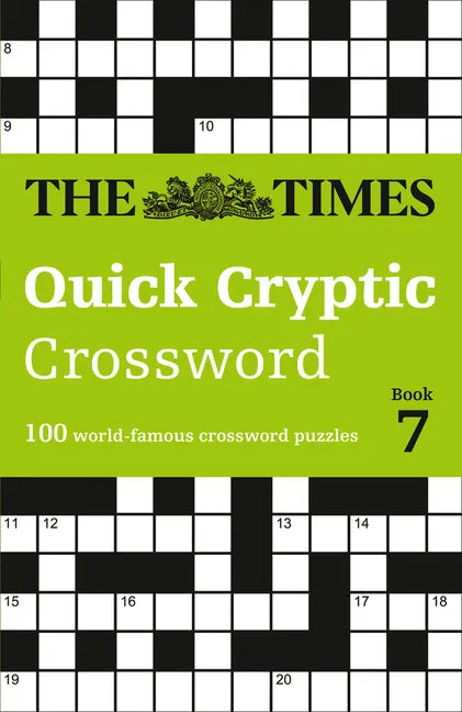 The Times Quick Cryptic Crossword Book 7: 100 World-Famous Crossword Puzzles - Paperback