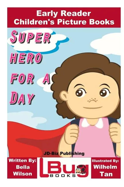 Superhero For a Day - Early Reader - Children's Picture Books - Paperback