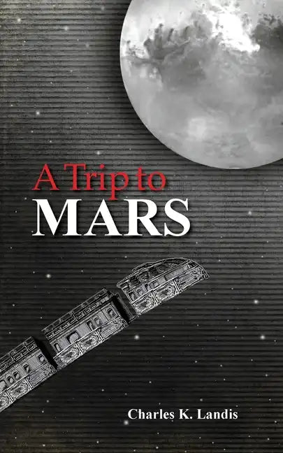 A Trip to Mars, As Described by an Eye Witness - Paperback
