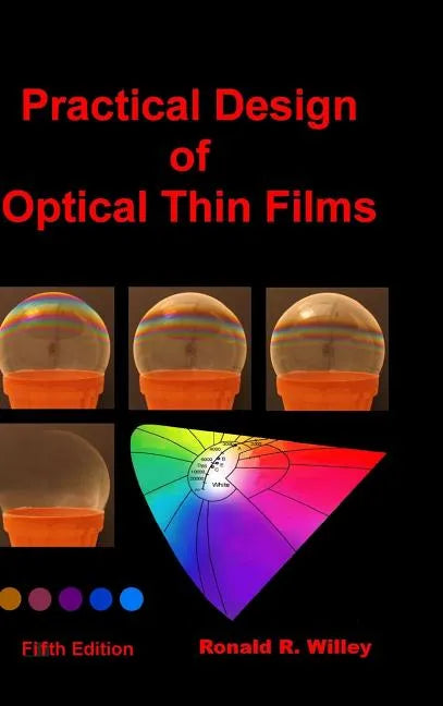 Practical Design of Optical Thin Films, Fifth Edition - Hardcover