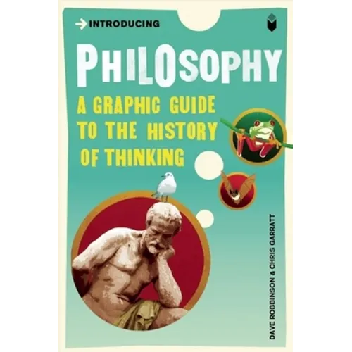 Introducing Philosophy: A Graphic Guide - Paperback