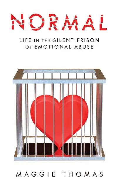 Normal: Life in the Silent Prison of Emotional Abuse - Paperback