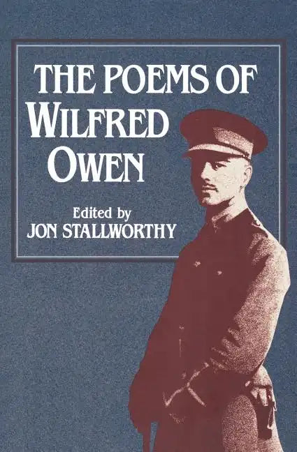 The Poems of Wilfred Owen the Poems of Wilfred Owen - Paperback