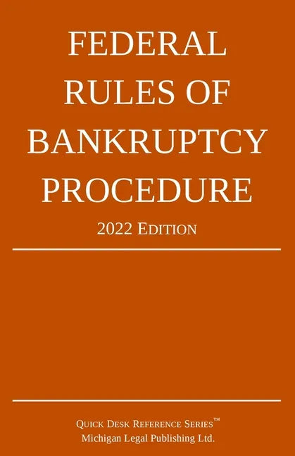 Federal Rules of Bankruptcy Procedure; 2022 Edition: With Statutory Supplement - Paperback
