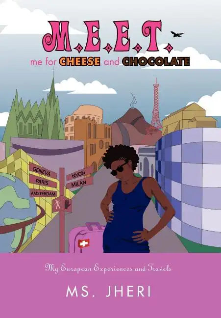 M.E.E.T. me for CHEESE and CHOCOLATE - Hardcover
